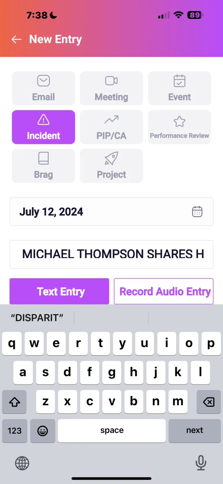 Mobile app screen for creating new entry with incident type selected, date July 12 2024, and text input field showing "DISPARIT" with keyboard visible
